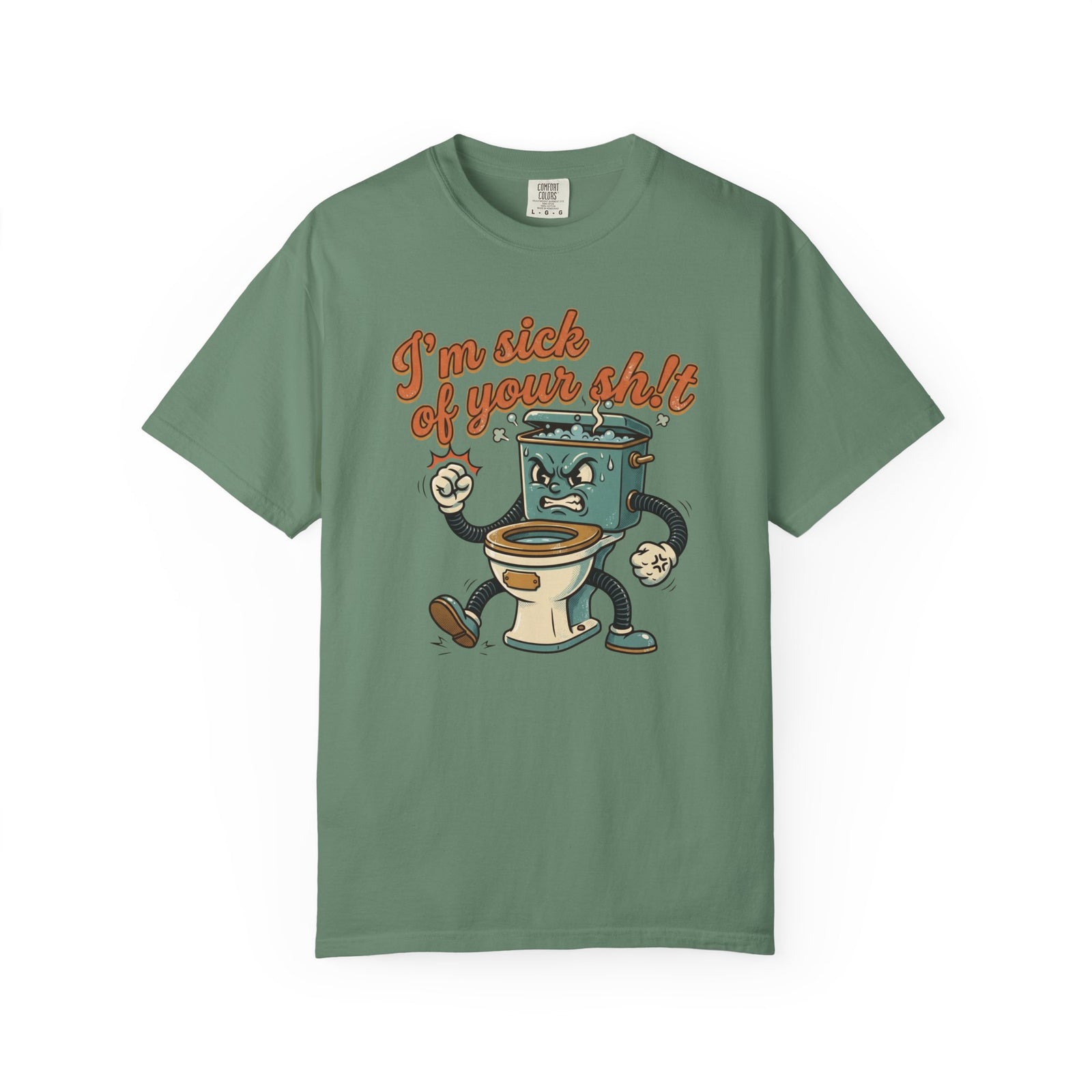 I'm Sick of Your Shit Funny Retro T-shirt