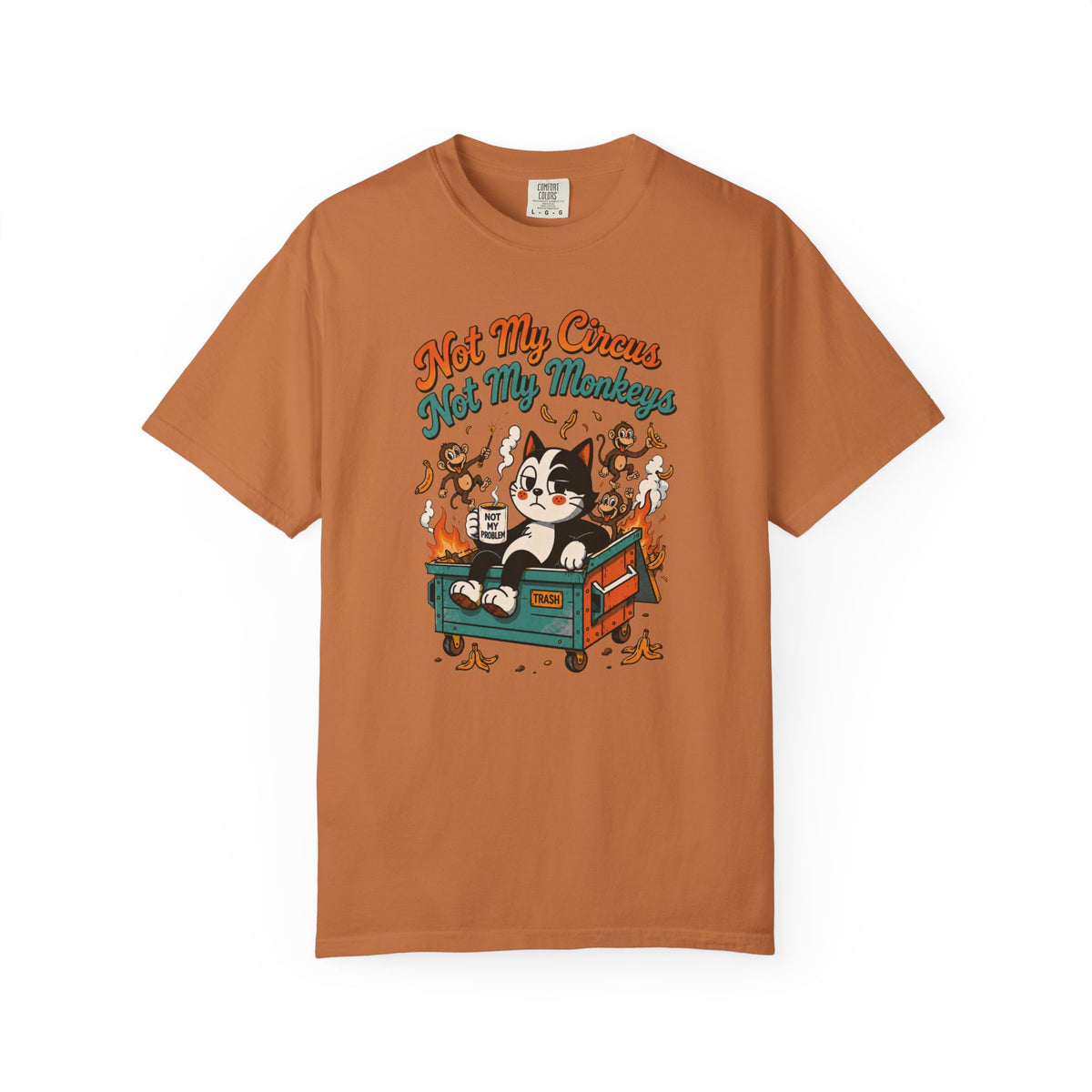 Not My Circus, Not My Monkeys Funny Retro Tee