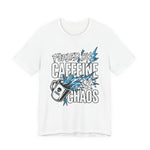Fueled By Caffeine and Chaos Funny Dad T-Shirt